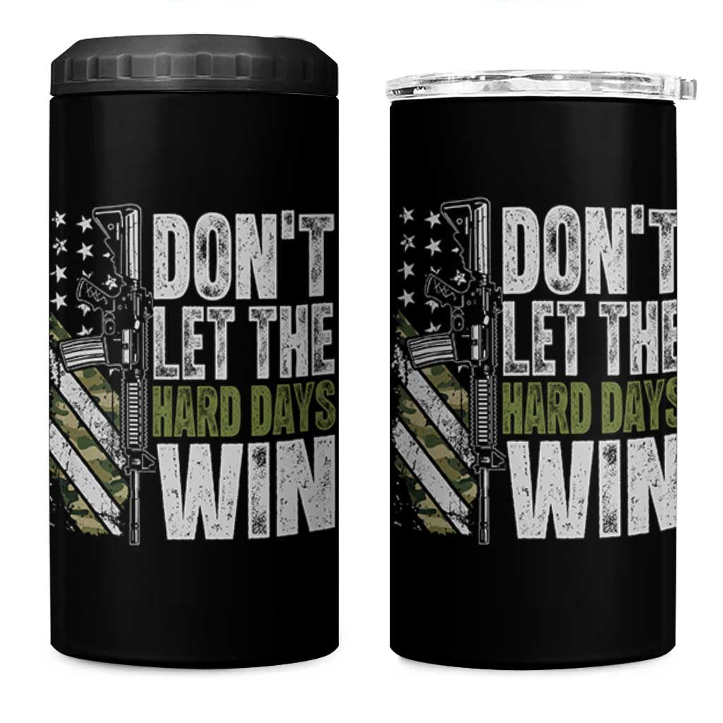 Don't Let The Hard Days Win 4 in 1 Can Cooler Tumbler Inspirational Mental Health Gun Camo American Flag - Wonder Print Shop