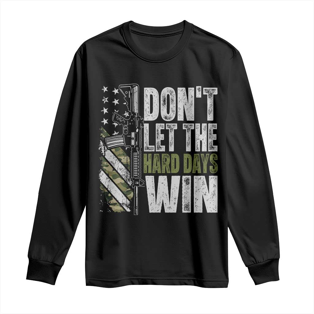 Don't Let The Hard Days Win Long Sleeve Shirt Inspirational Mental Health Gun Camo American Flag - Wonder Print Shop