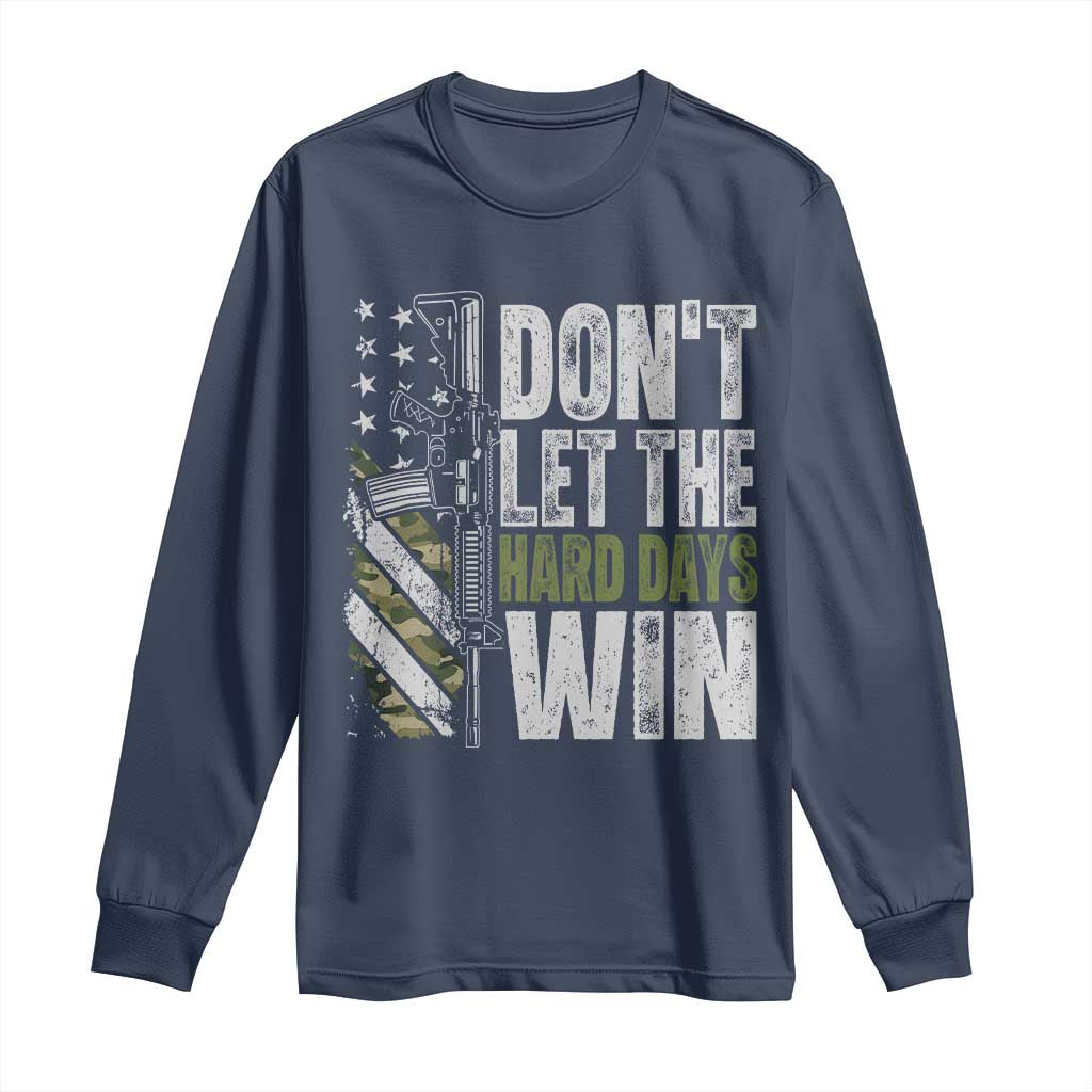 Don't Let The Hard Days Win Long Sleeve Shirt Inspirational Mental Health Gun Camo American Flag - Wonder Print Shop