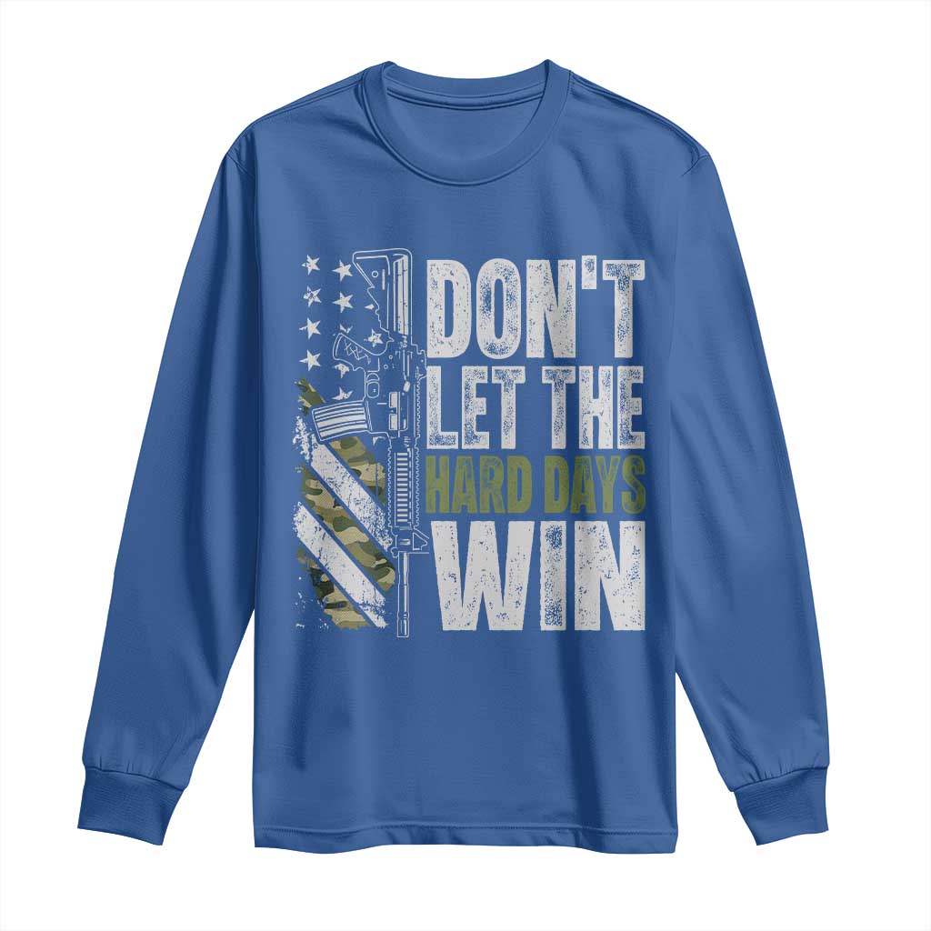 Don't Let The Hard Days Win Long Sleeve Shirt Inspirational Mental Health Gun Camo American Flag - Wonder Print Shop