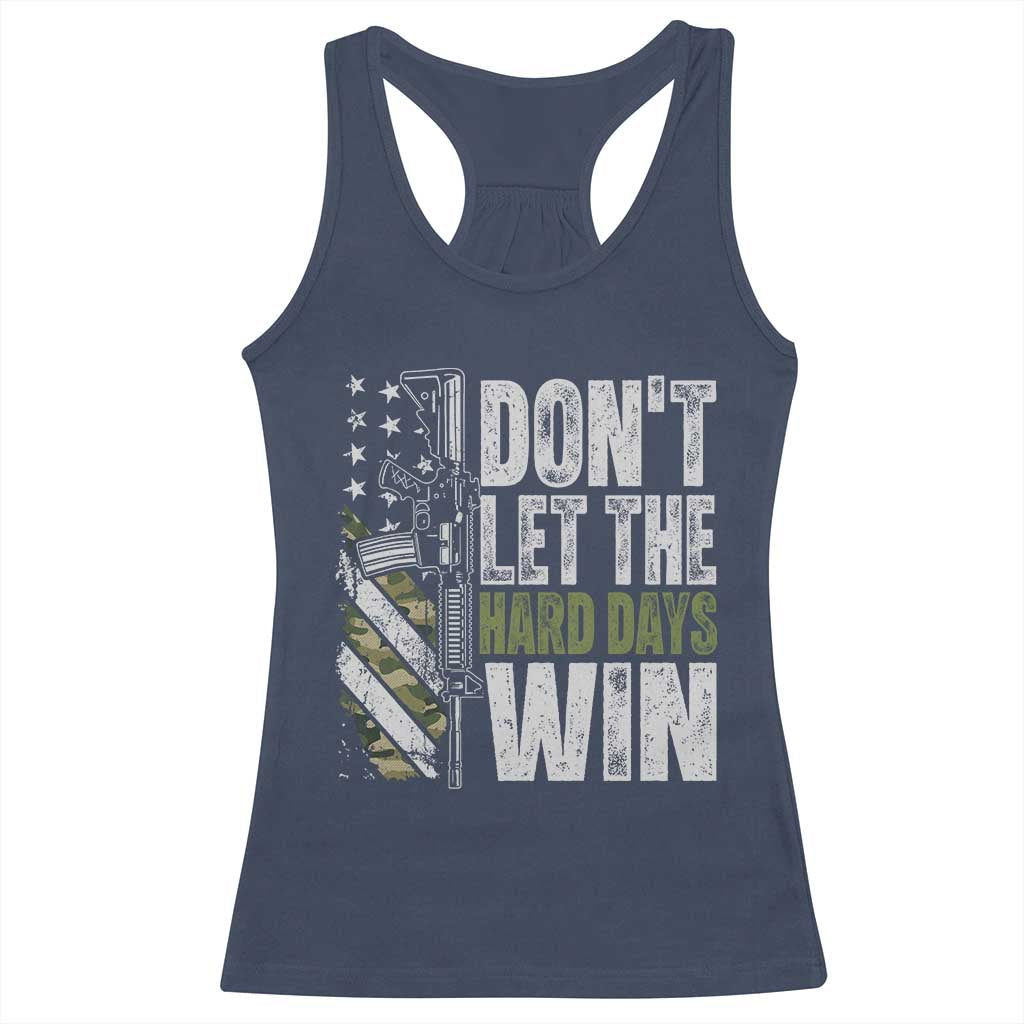 Don't Let The Hard Days Win Racerback Tank Top Inspirational Mental Health Gun Camo American Flag - Wonder Print Shop
