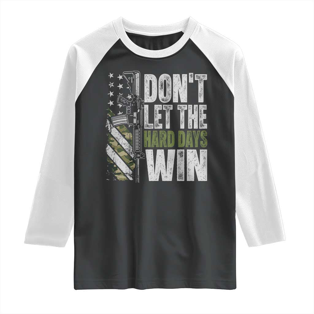 Don't Let The Hard Days Win Raglan Shirt Inspirational Mental Health Gun Camo American Flag - Wonder Print Shop