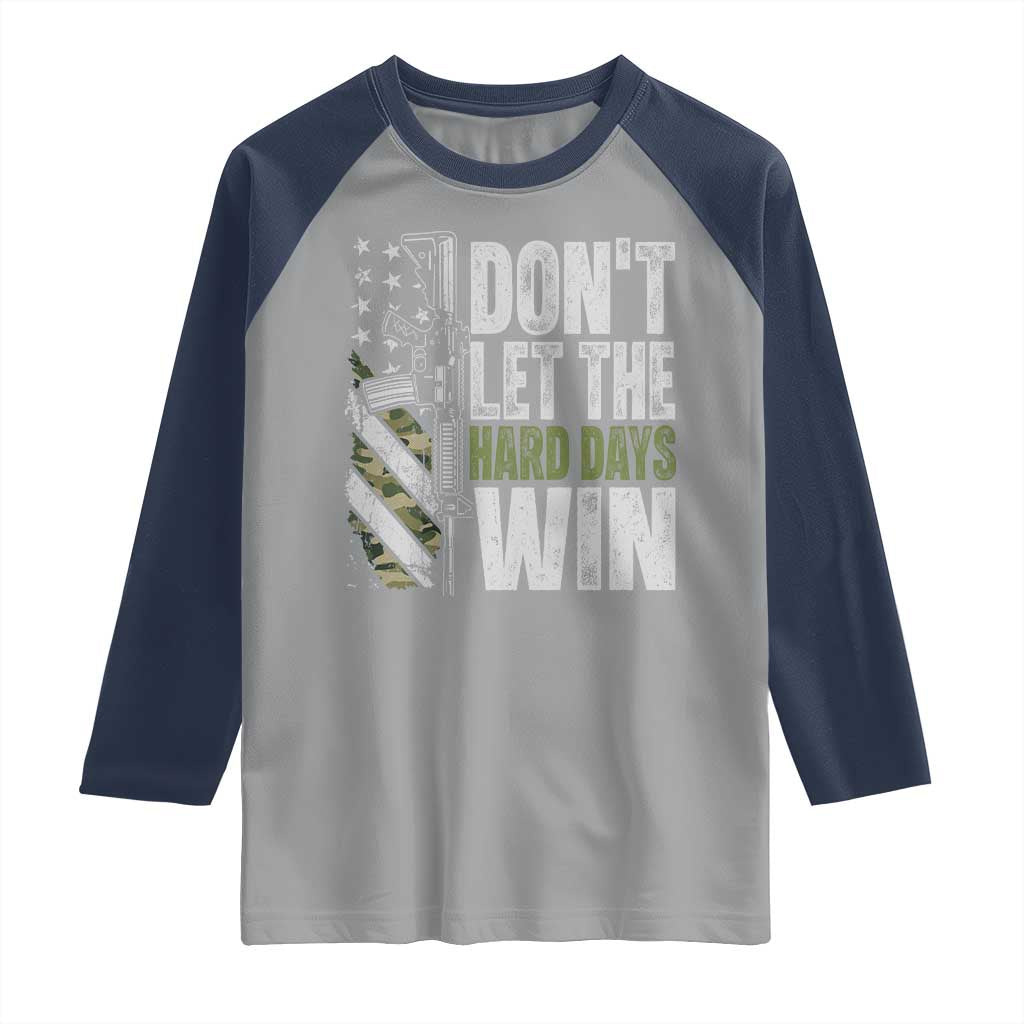 Don't Let The Hard Days Win Raglan Shirt Inspirational Mental Health Gun Camo American Flag - Wonder Print Shop