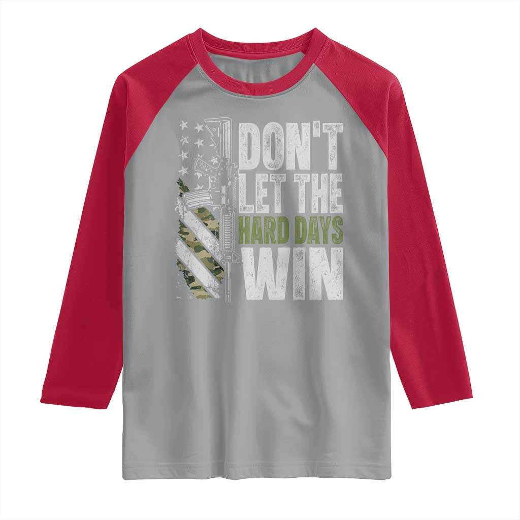 Don't Let The Hard Days Win Raglan Shirt Inspirational Mental Health Gun Camo American Flag - Wonder Print Shop