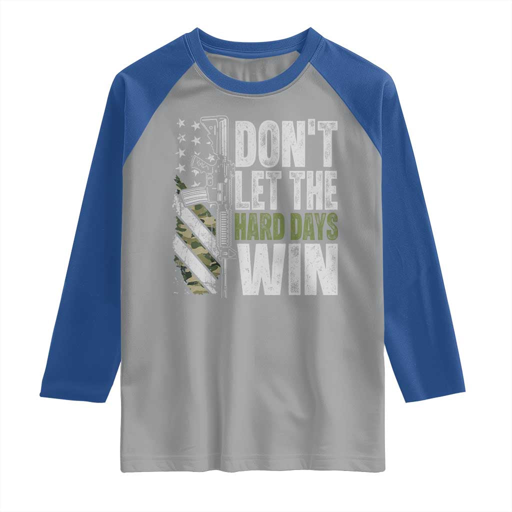 Don't Let The Hard Days Win Raglan Shirt Inspirational Mental Health Gun Camo American Flag - Wonder Print Shop