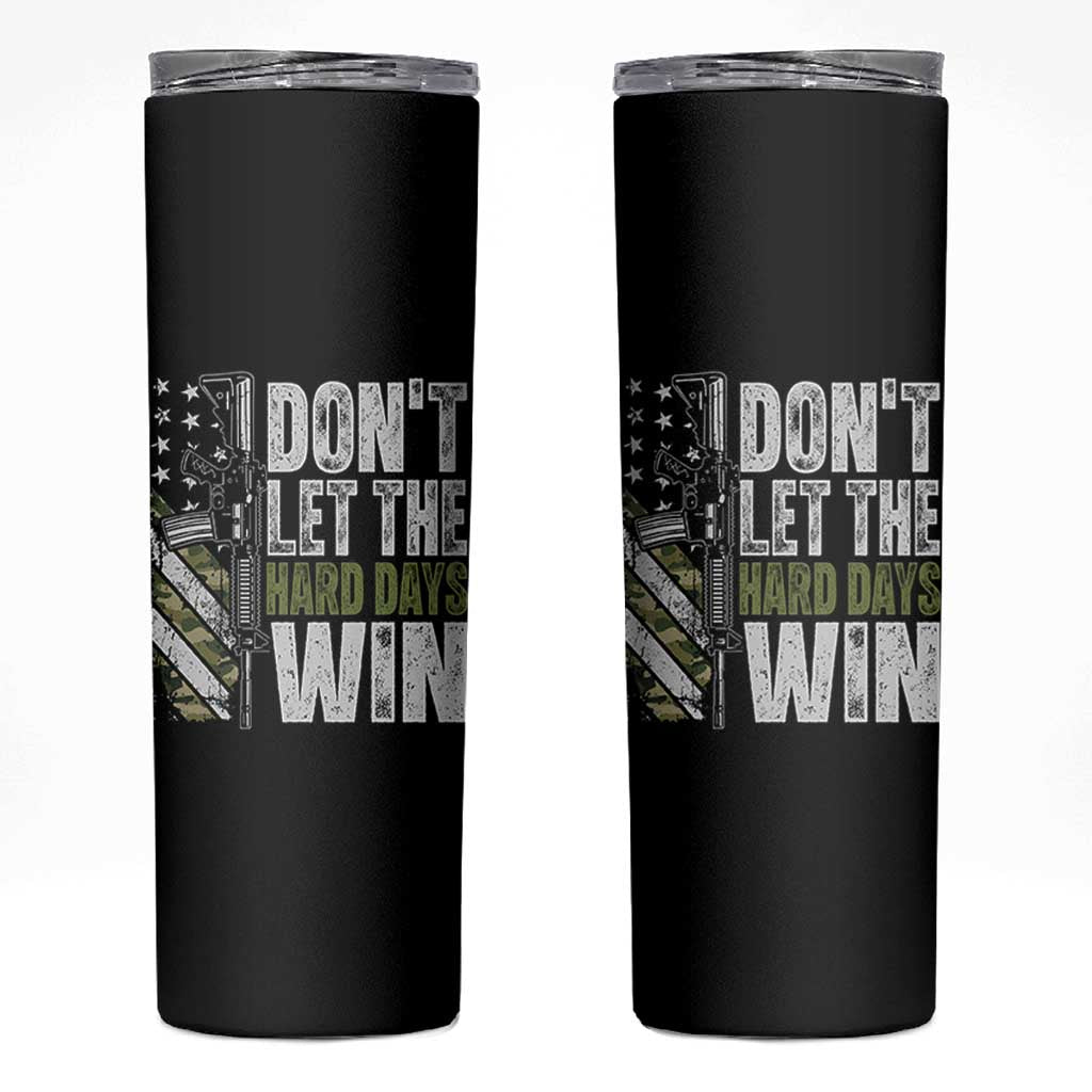 Don't Let The Hard Days Win Skinny Tumbler Inspirational Mental Health Gun Camo American Flag - Wonder Print Shop
