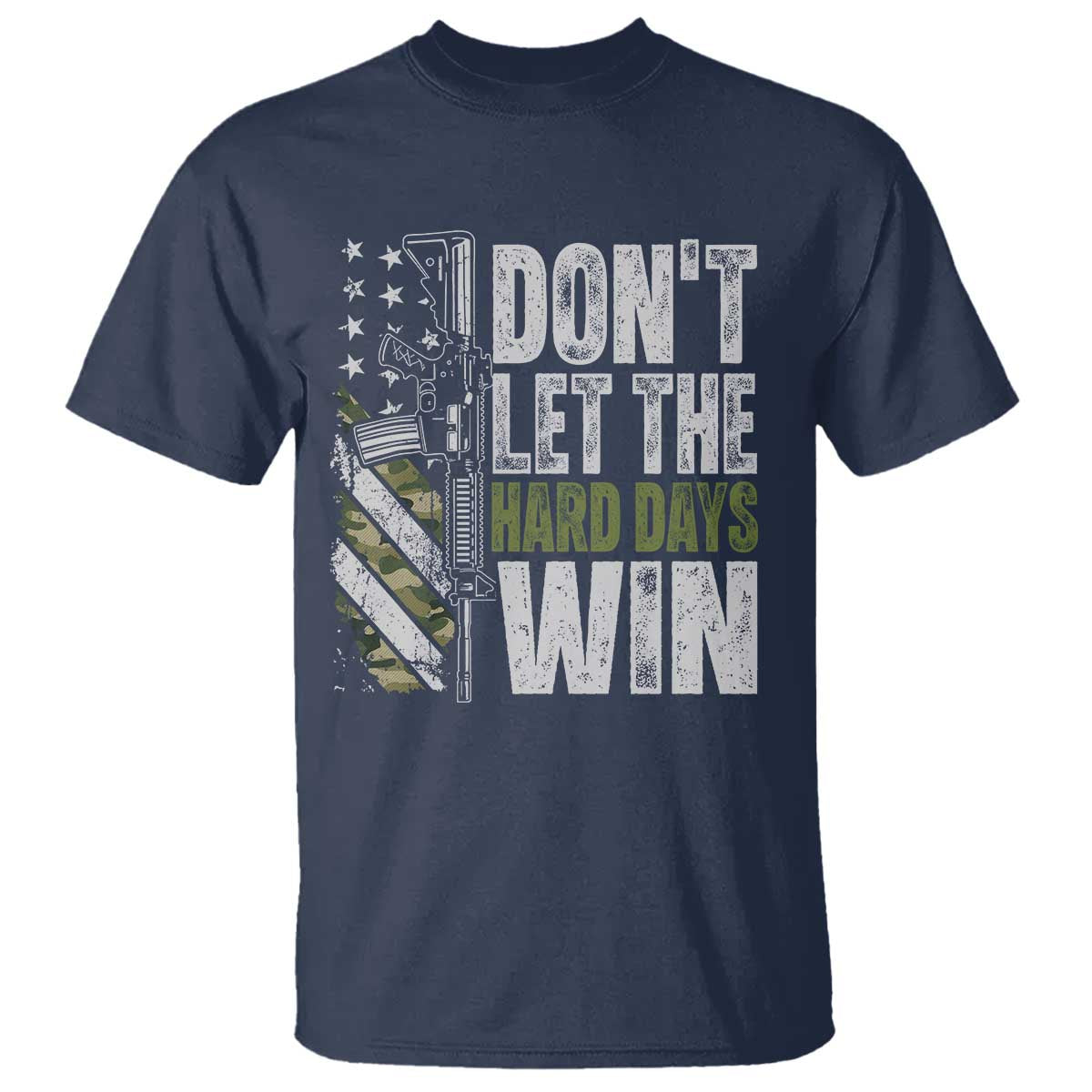 Don't Let The Hard Days Win T Shirt Inspirational Mental Health Gun Camo American Flag - Wonder Print Shop