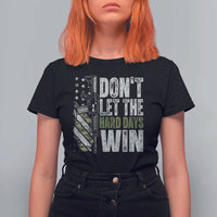 Don't Let The Hard Days Win T Shirt For Women Inspirational Mental Health Gun Camo American Flag - Wonder Print Shop