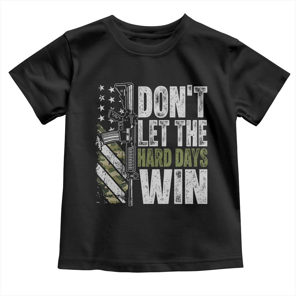 Don't Let The Hard Days Win Toddler T Shirt Inspirational Mental Health Gun Camo American Flag - Wonder Print Shop