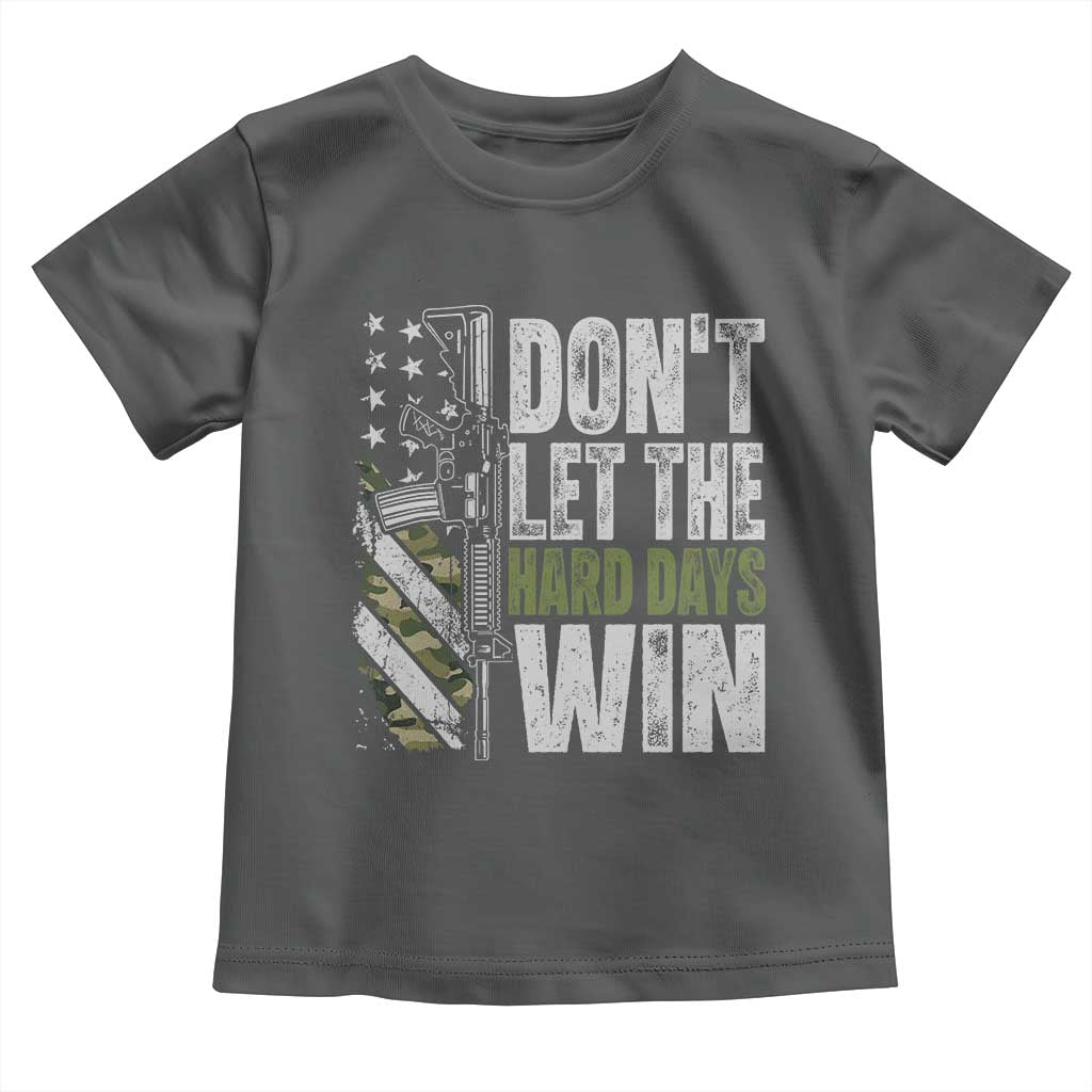 Don't Let The Hard Days Win Toddler T Shirt Inspirational Mental Health Gun Camo American Flag - Wonder Print Shop