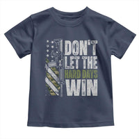 Don't Let The Hard Days Win Toddler T Shirt Inspirational Mental Health Gun Camo American Flag - Wonder Print Shop