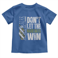 Don't Let The Hard Days Win Toddler T Shirt Inspirational Mental Health Gun Camo American Flag - Wonder Print Shop
