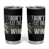 Don't Let The Hard Days Win Tumbler Cup Inspirational Mental Health Gun Camo American Flag - Wonder Print Shop