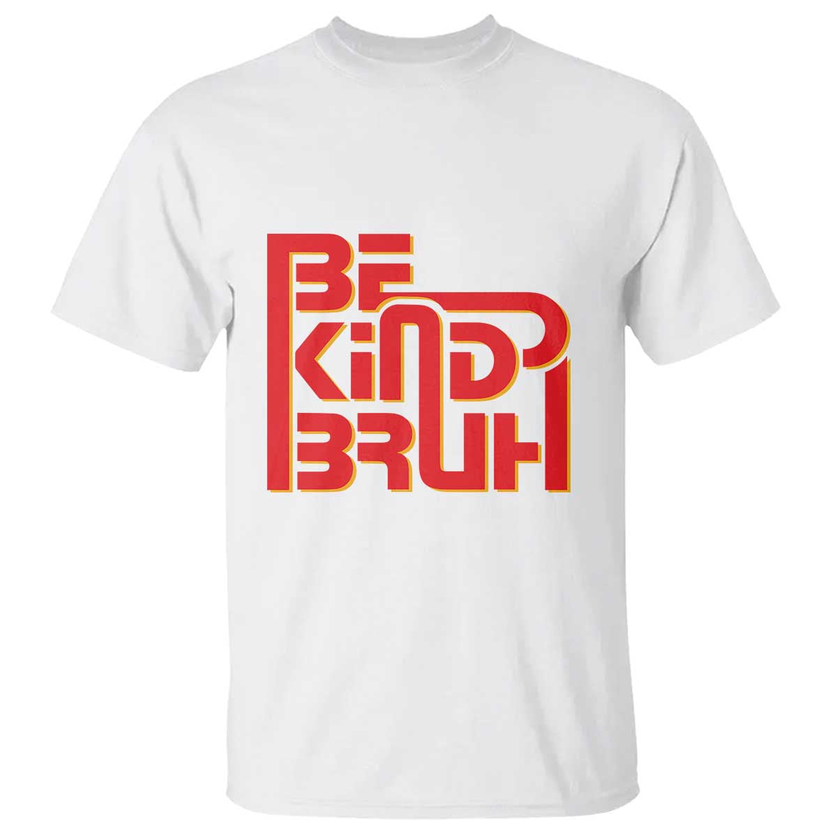 Unity Day Orange T Shirt Bruh Be Kind Anti Bullying Awareness Kindness - Wonder Print Shop