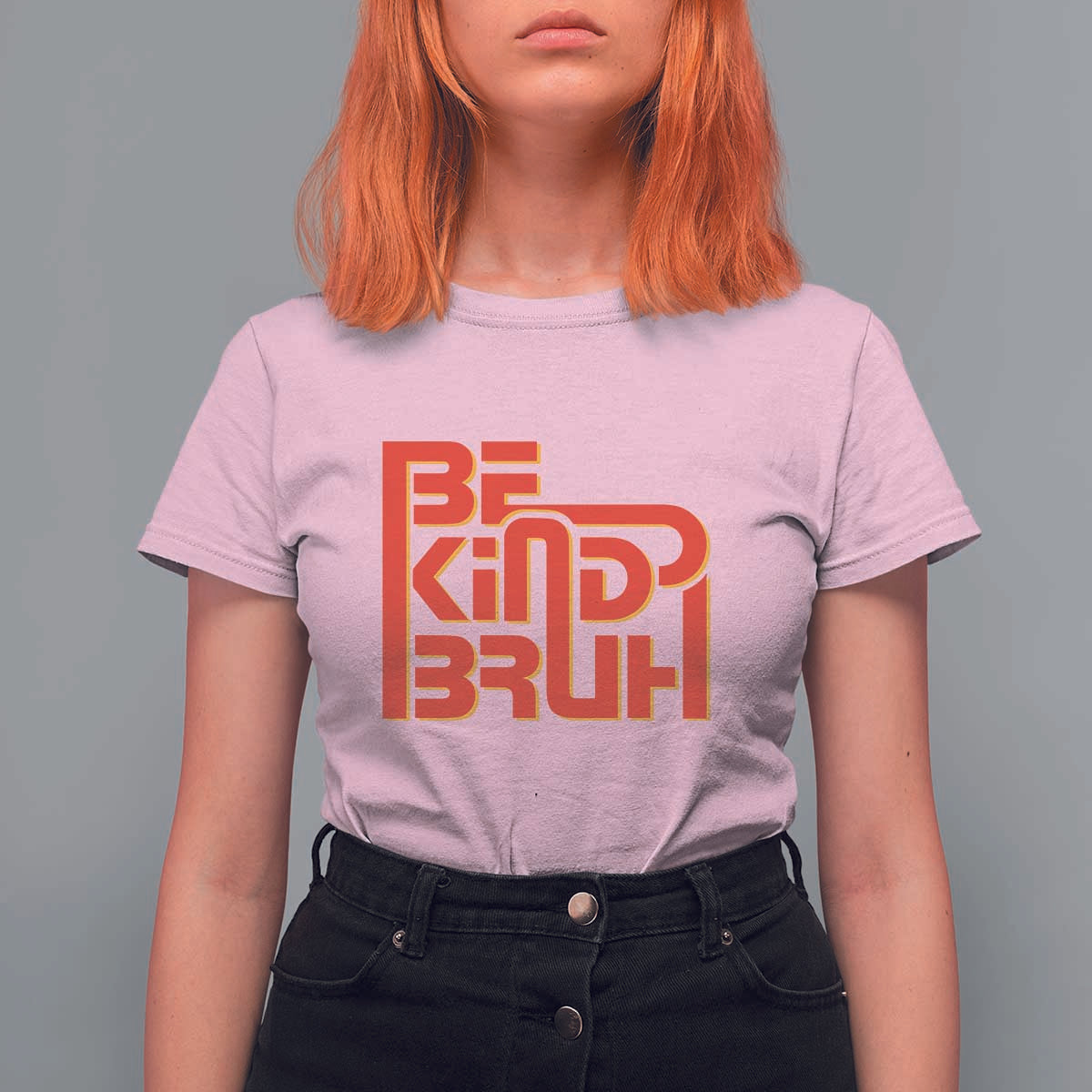 Unity Day Orange T Shirt For Women Bruh Be Kind Anti Bullying Awareness Kindness - Wonder Print Shop