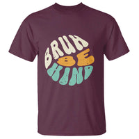 Unity Day T Shirt Bruh Be Kind Anti Bullying Kindness Orange Shirt - Wonder Print Shop