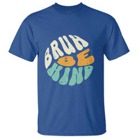 Unity Day T Shirt Bruh Be Kind Anti Bullying Kindness Orange Shirt - Wonder Print Shop