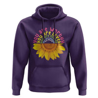 Unity Day Hoodie You Are Worthy You Are Loved You Are Needeed You Matter Sunflower