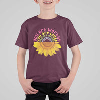 Unity Day T Shirt For Kid You Are Worthy You Are Loved You Are Needeed You Matter Sunflower - Wonder Print Shop