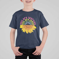 Unity Day T Shirt For Kid You Are Worthy You Are Loved You Are Needeed You Matter Sunflower - Wonder Print Shop