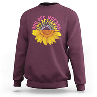 Unity Day Sweatshirt You Are Worthy You Are Loved You Are Needeed You Matter Sunflower - Wonder Print Shop