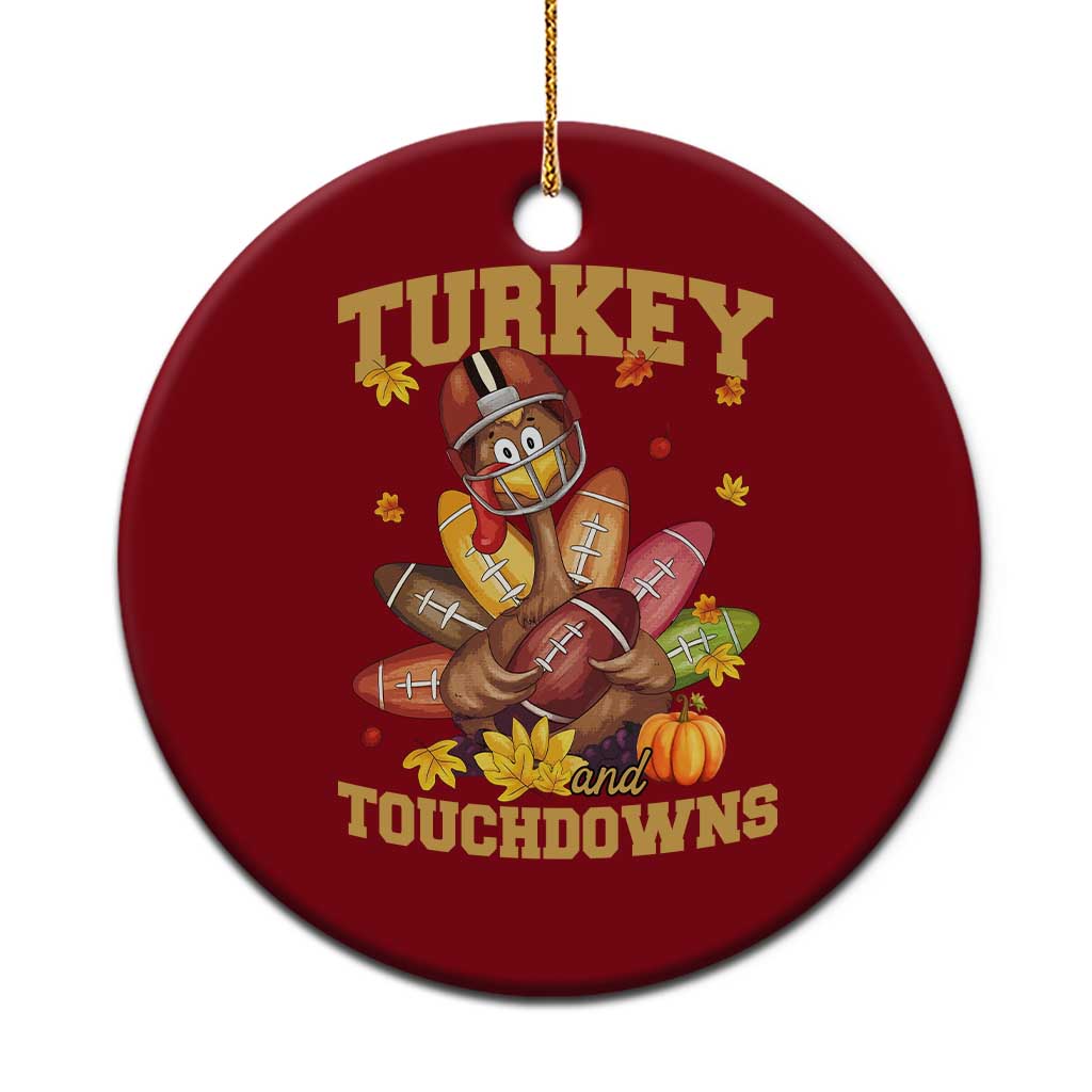 Funny Turkey And Touchdowns Ceramic Ornament Thanksgiving American Football Fall Season - Wonder Print Shop