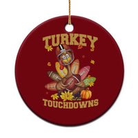 Funny Turkey And Touchdowns Ceramic Ornament Thanksgiving American Football Fall Season - Wonder Print Shop