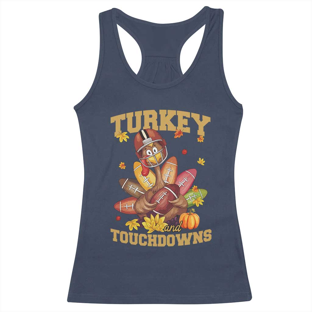 Funny Turkey And Touchdowns Racerback Tank Top Thanksgiving American Football Fall Season - Wonder Print Shop