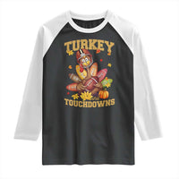 Funny Turkey And Touchdowns Raglan Shirt Thanksgiving American Football Fall Season - Wonder Print Shop