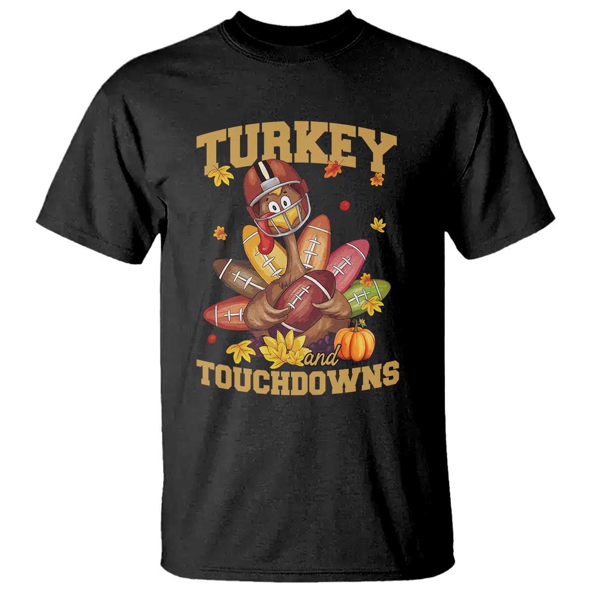 Funny Turkey And Touchdowns T Shirt Thanksgiving American Football Fall Season - Wonder Print Shop