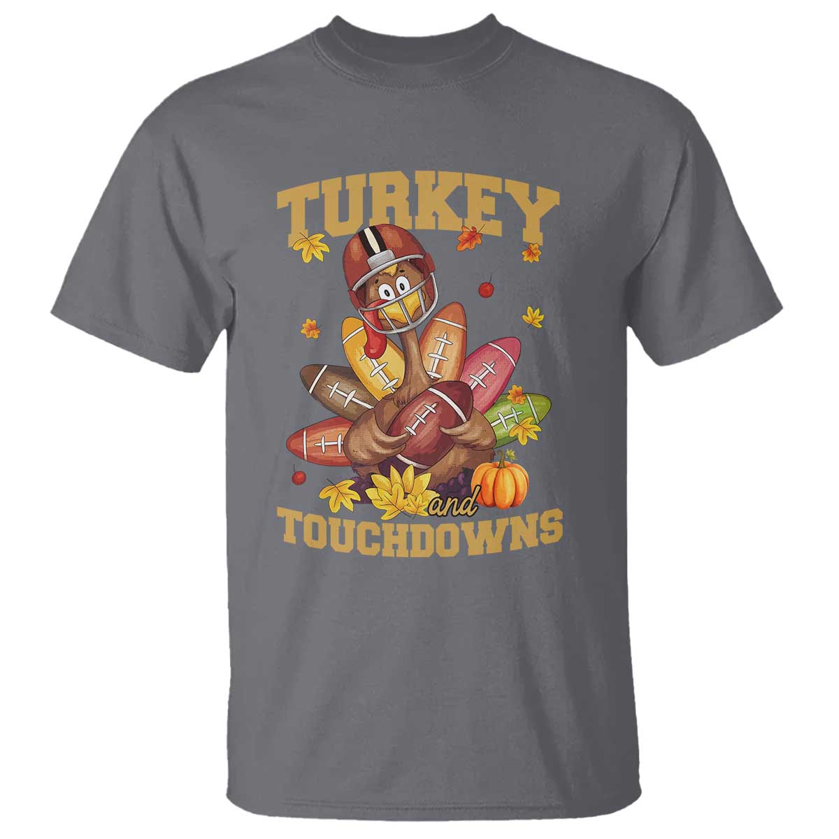 Funny Turkey And Touchdowns T Shirt Thanksgiving American Football Fall Season - Wonder Print Shop