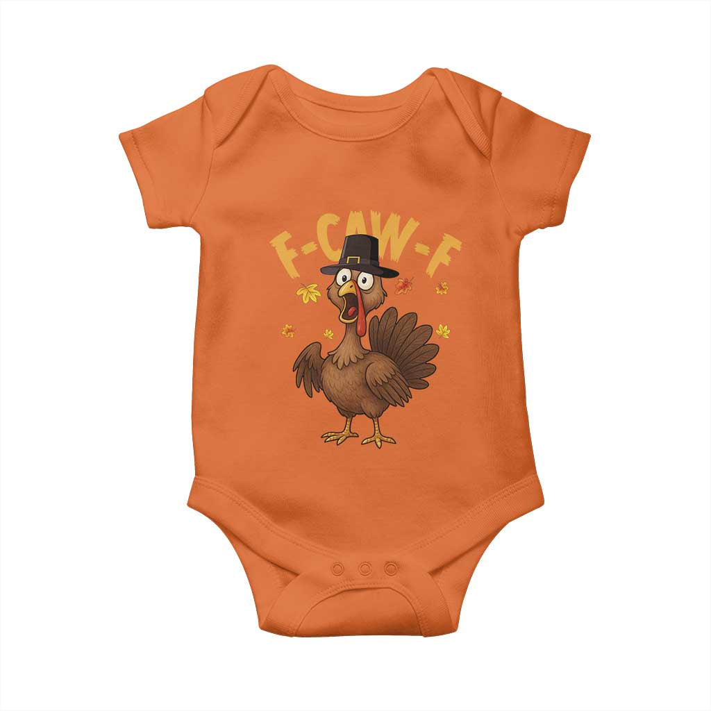 Funny F Caw F Thanksgiving Turkey Baby Onesie Poultry Humor - Wonder Print Shop