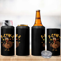 Funny F Caw F Thanksgiving Turkey 4 in 1 Can Cooler Tumbler Poultry Humor - Wonder Print Shop