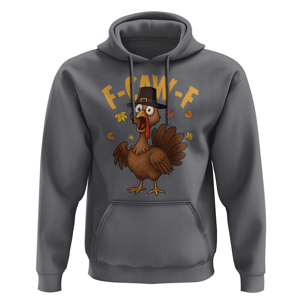 Funny F Caw F Thanksgiving Turkey Hoodie Poultry Humor - Wonder Print Shop
