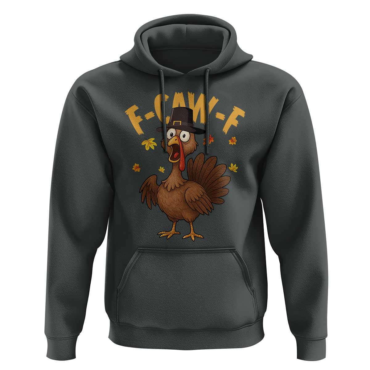 Funny F Caw F Thanksgiving Turkey Hoodie Poultry Humor - Wonder Print Shop