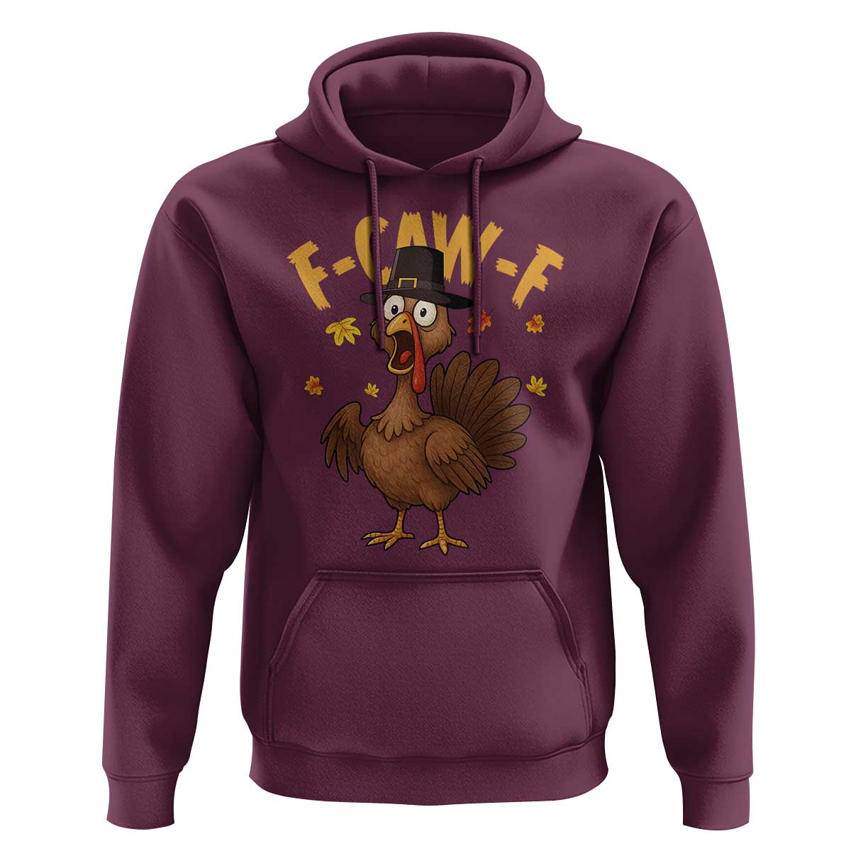Funny F Caw F Thanksgiving Turkey Hoodie Poultry Humor - Wonder Print Shop