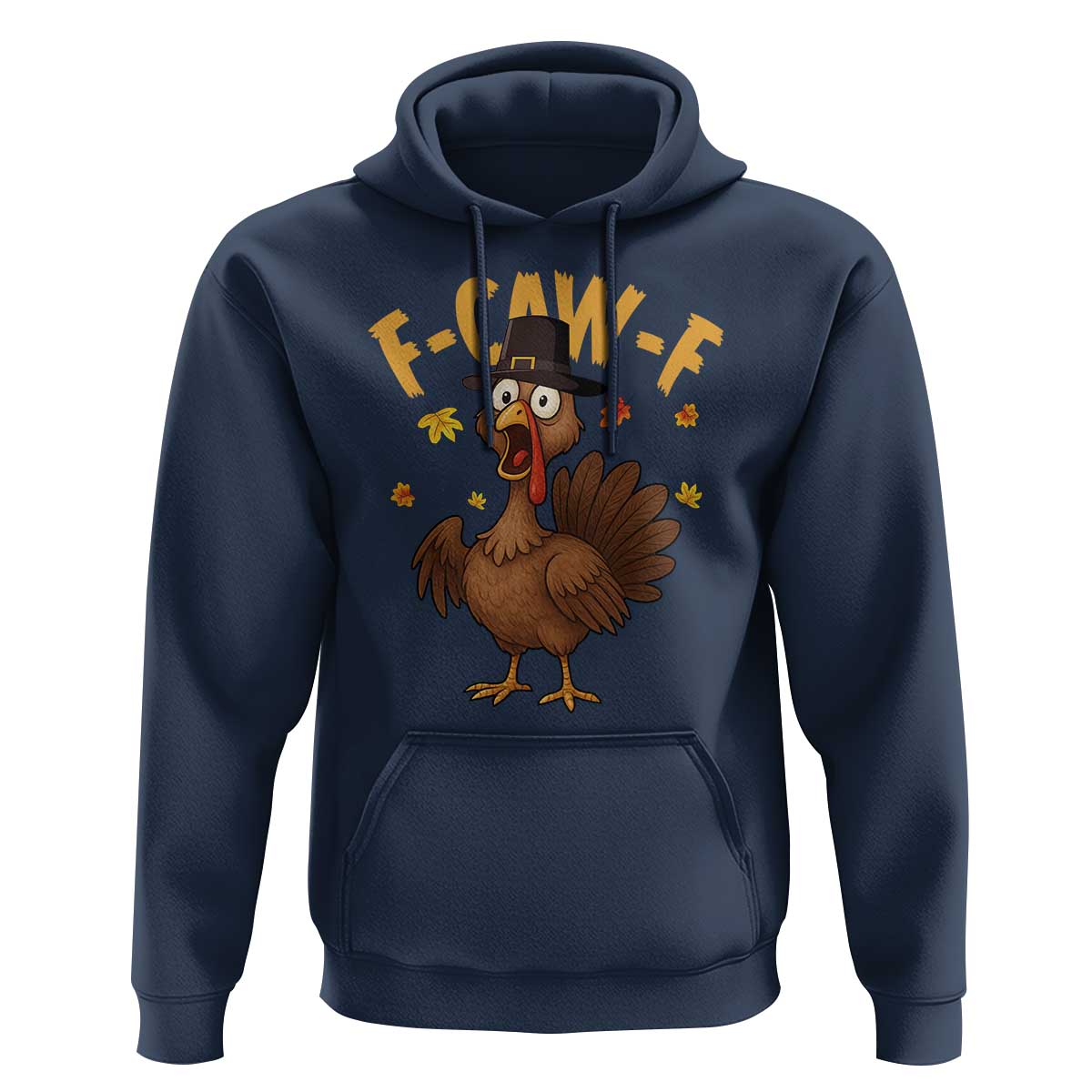 Funny F Caw F Thanksgiving Turkey Hoodie Poultry Humor - Wonder Print Shop