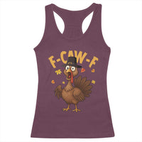 Funny F Caw F Thanksgiving Turkey Racerback Tank Top Poultry Humor - Wonder Print Shop
