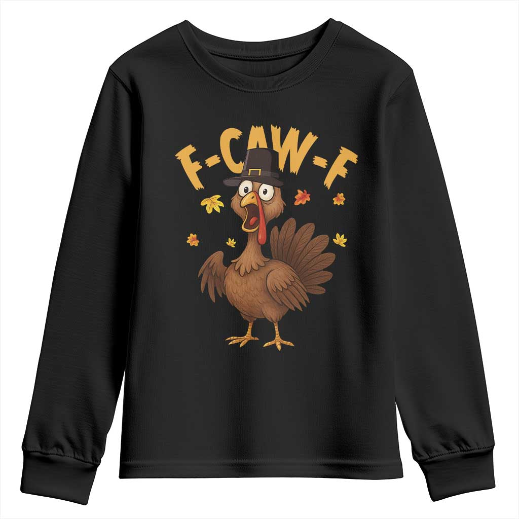 Funny F Caw F Thanksgiving Turkey Youth Sweatshirt Poultry Humor - Wonder Print Shop
