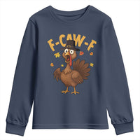 Funny F Caw F Thanksgiving Turkey Youth Sweatshirt Poultry Humor - Wonder Print Shop