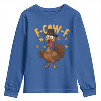 Funny F Caw F Thanksgiving Turkey Youth Sweatshirt Poultry Humor - Wonder Print Shop