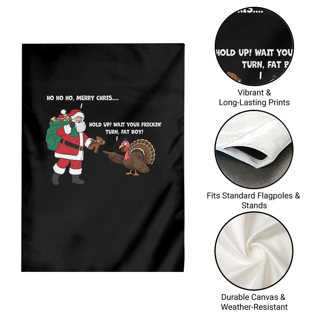 Funny Thanksgiving Christmas Garden Flag Wait Your Turn Fat Boy Santa Turkey Thanksmas - Wonder Print Shop