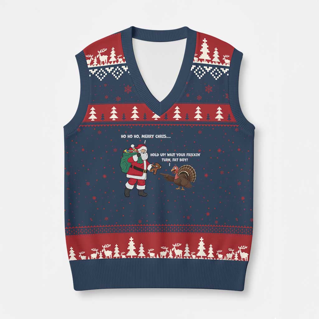 Funny Thanksgiving Xmas V-Neck Knit Sweater Vest Wait Your Turn Fat Boy Santa Turkey Thanksmas - Wonder Print Shop