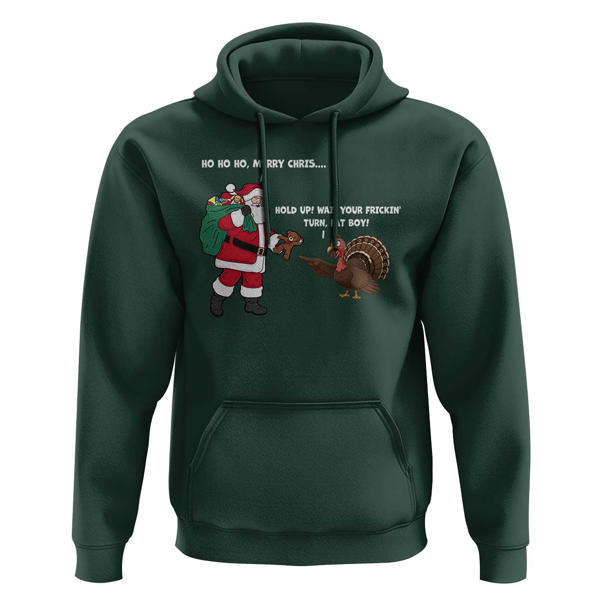 Funny Thanksgiving Christmas Hoodie Wait Your Turn Fat Boy Santa Turkey Thanksmas - Wonder Print Shop