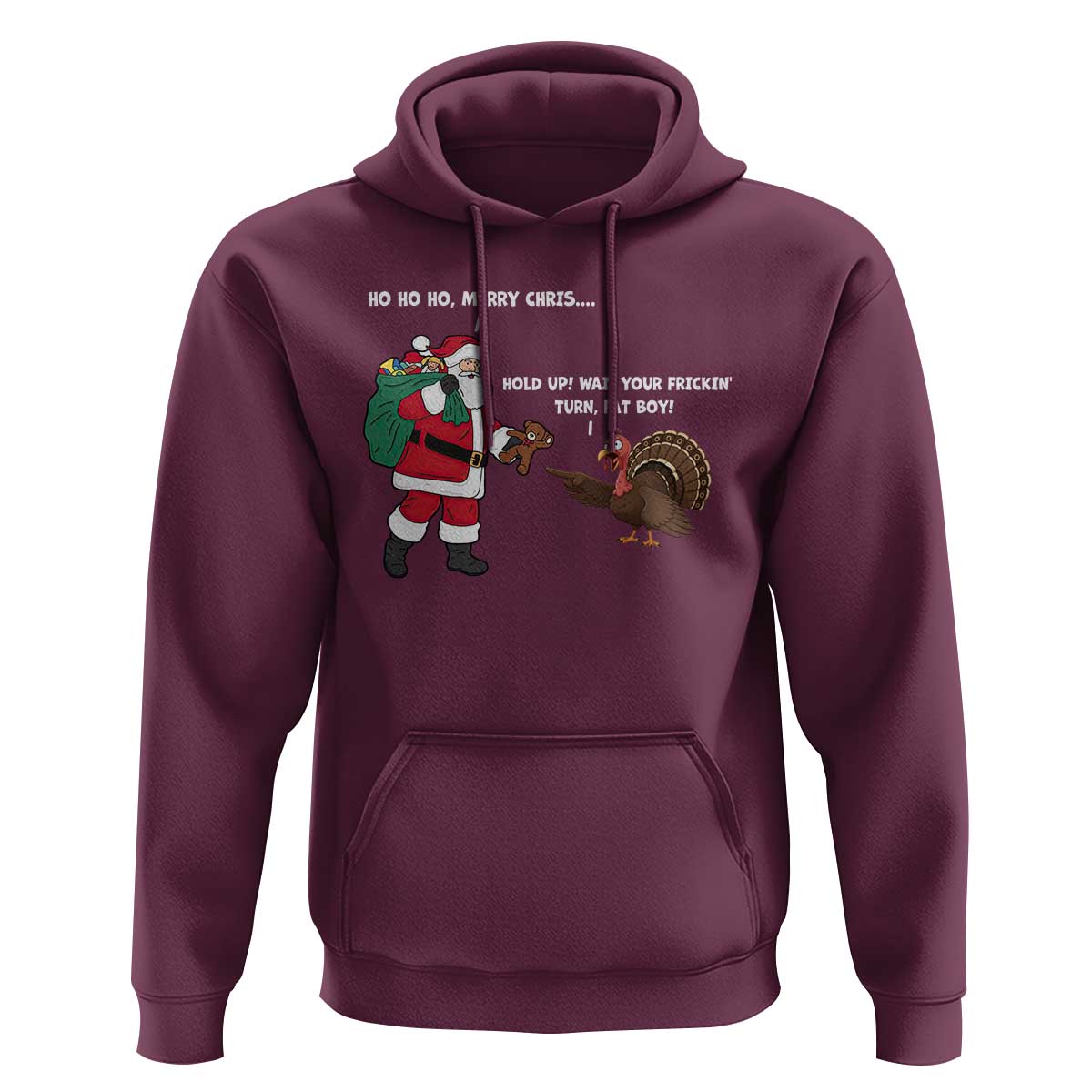Funny Thanksgiving Christmas Hoodie Wait Your Turn Fat Boy Santa Turkey Thanksmas - Wonder Print Shop