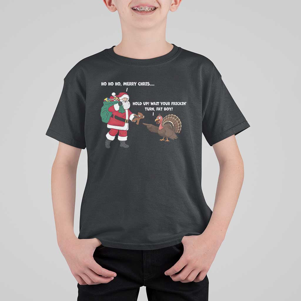 Funny Thanksgiving Christmas T Shirt For Kid Wait Your Turn Fat Boy Santa Turkey Thanksmas - Wonder Print Shop