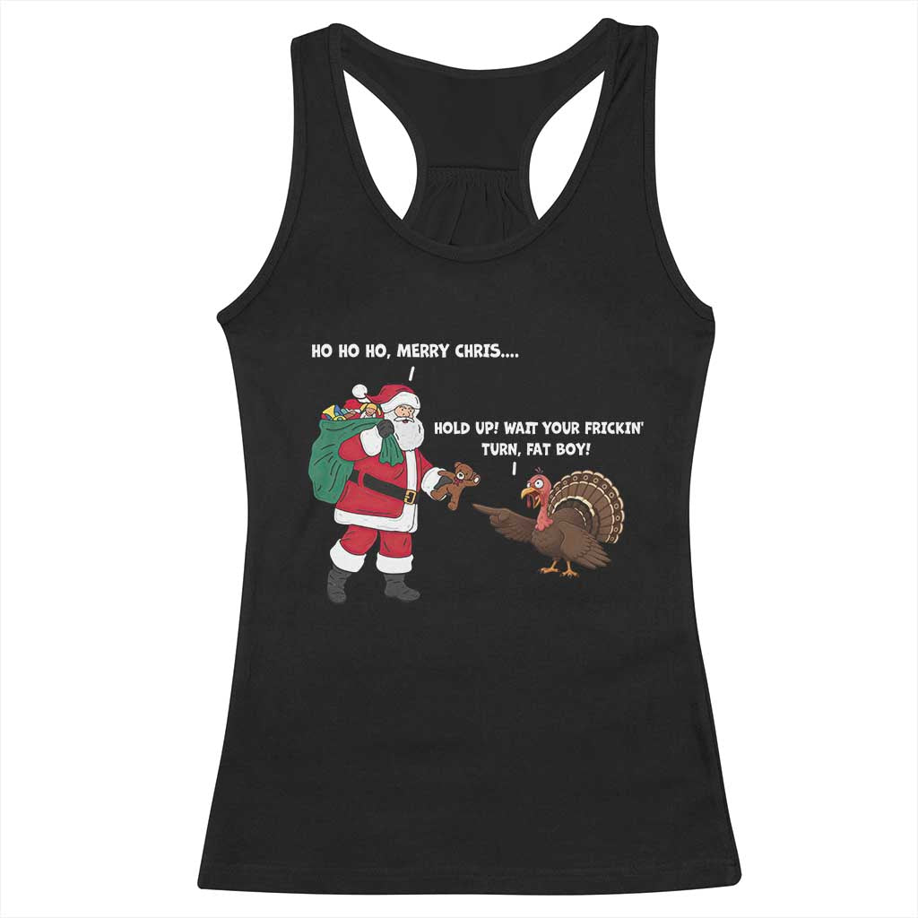 Funny Thanksgiving Christmas Racerback Tank Top Wait Your Turn Fat Boy Santa Turkey Thanksmas - Wonder Print Shop