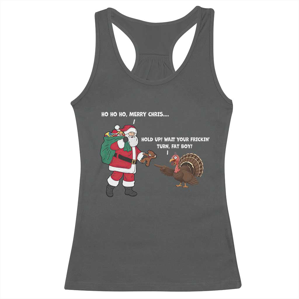 Funny Thanksgiving Christmas Racerback Tank Top Wait Your Turn Fat Boy Santa Turkey Thanksmas - Wonder Print Shop