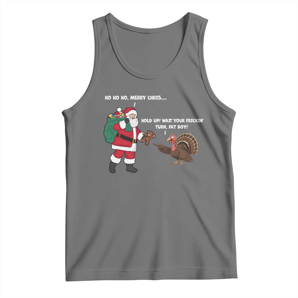 Funny Thanksgiving Christmas Tank Top Wait Your Turn Fat Boy Santa Turkey Thanksmas - Wonder Print Shop