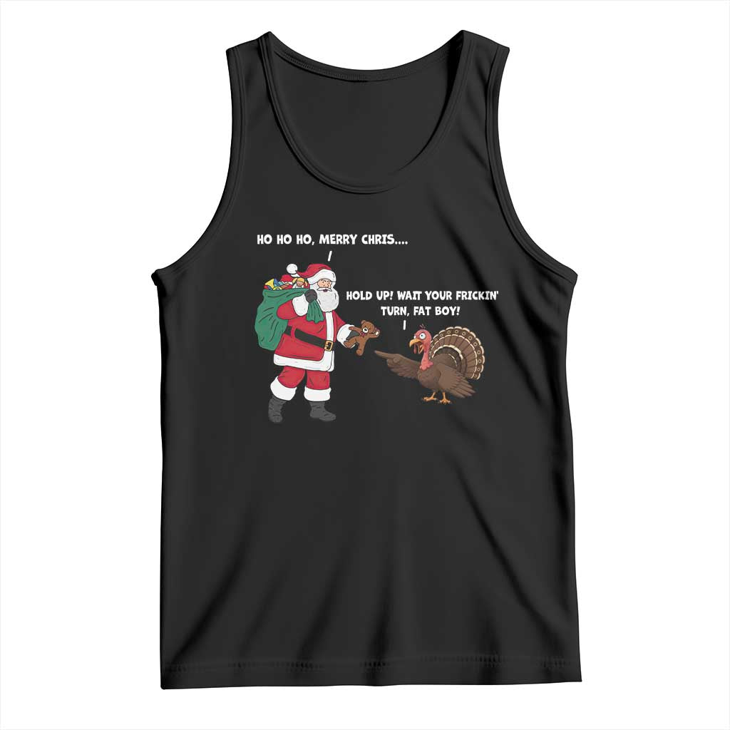 Funny Thanksgiving Christmas Tank Top Wait Your Turn Fat Boy Santa Turkey Thanksmas - Wonder Print Shop